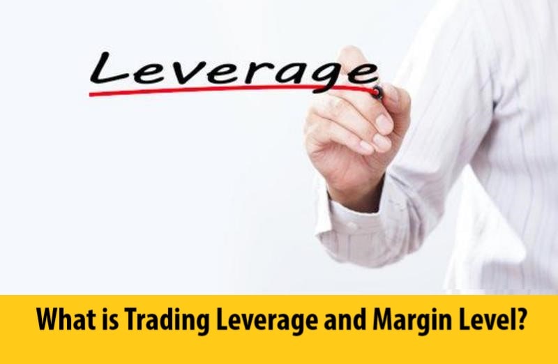 Trading Leverage และ Margin Level คืออะไร? สำหรับผู้ค้า